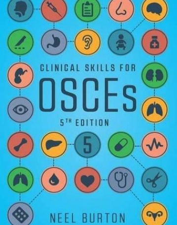 Clinical Skills for OSCEs, 5th edition