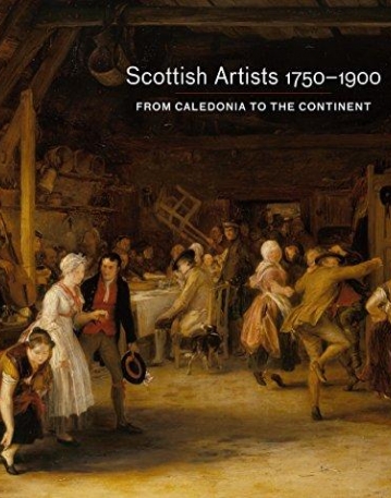 The Taste for Art: Scottish Artists 1750-1900