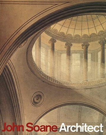 John Soane, Architect: Master of Space and Light