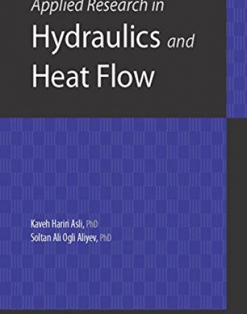 Handbook of Research for Mechanical Engineering - Two volume Set: Applied Research in Hydraulics and Heat Flow