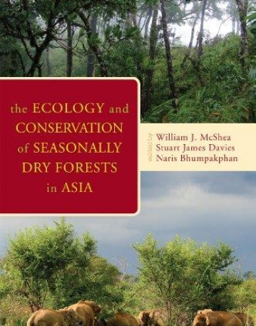 ECOLOGY AND CONSERVATION OF SEASONALLY DRY FORESTS IN A