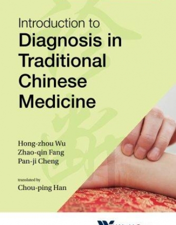 INTRODUCTION TO DIAGNOSIS IN TRADITIONAL CHINESE MEDICINE