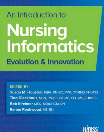 An Introduction to Nursing Informatics: Evolution and Innovation