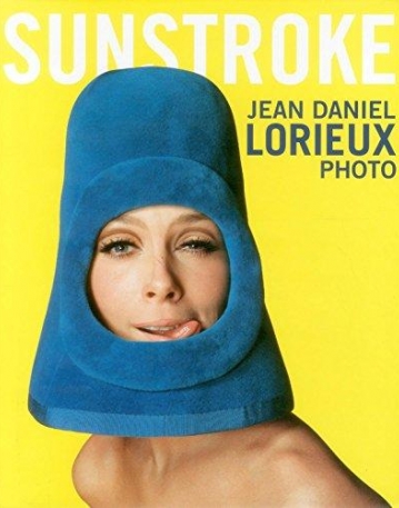 Sunstroke: Jean-Daniel Lorieux: Photo (English and French Edition)