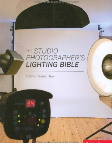 STUDIO PHOTOGRAPHER'S LIGHTING BIBLE,THE