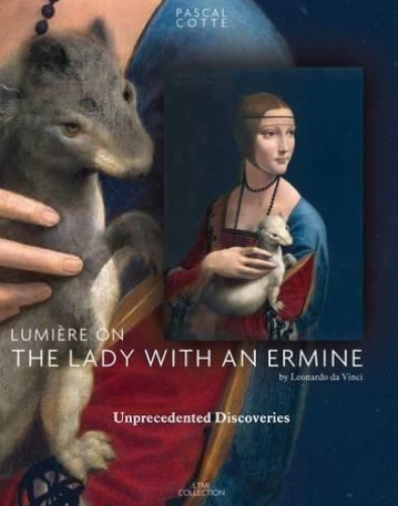 Lumiere on the Lady with an Ermine: Unprecedented Discoveries
