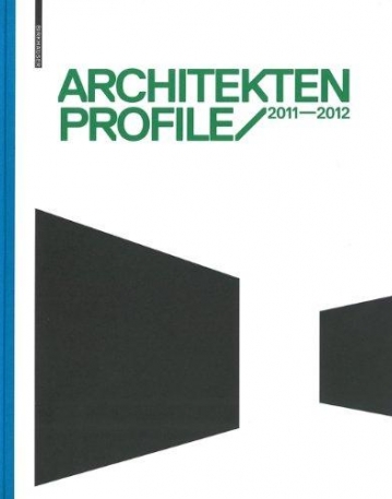 ARCHITEKTEN PROFILE 2011/2012 (GERMAN AND ENGLISH EDITION)