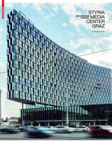 Styria Media Center Graz: Architektur Consult (German Edition)