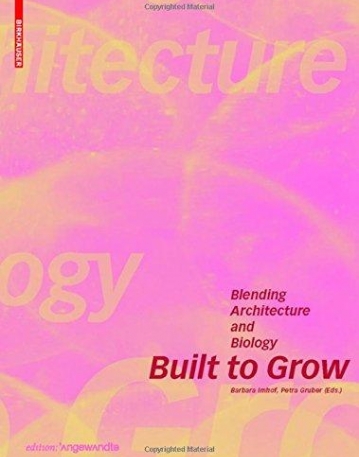 Built to Grow: Blending Architecture and Biology (Edition Angewandte)