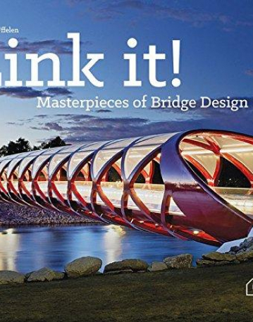 Link It!: Masterpieces of Bridge Design