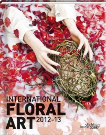 INTERNATIONAL FLORAL ART 2012/2013