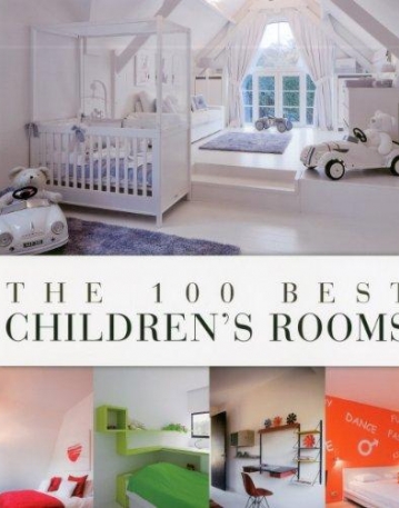 THE 100 BEST CHILDREN'S ROOMS