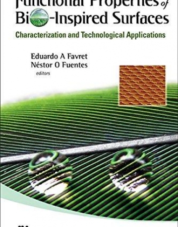 FUNCTIONAL PROPERTIES OF BIO-INSPIRED SURFACES: CHARACTERIZATION AND TECHNOLOGICAL APPLICATIONS