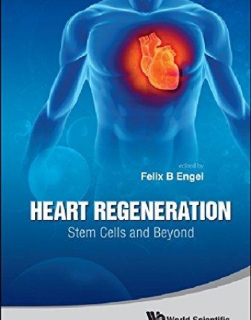 HEART REGENERATION: STEM CELLS AND BEYOND