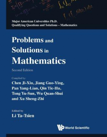 PROBLEMS AND SOLUTIONS IN MATHEMATICS (2ND EDITION)