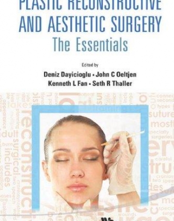 PLASTIC RECONSTRUCTIVE AND AESTHETIC SURGERY: THE ESSENTIALS