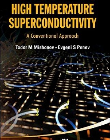 THEORY OF HIGH TEMPERATURE SUPERCONDUCTIVITY: A CONVENTIONAL APPROACH