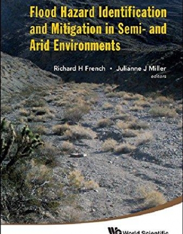 FLOOD HAZARD IDENTIFICATION AND MITIGATION IN SEMI- AND ARID ENVIRONMENTS