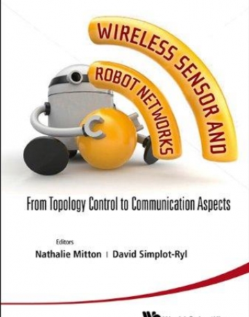 Wireless Sensor and Robot Networks: From Topology Control to Communication Aspects
