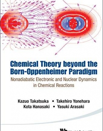 Chemical Theory beyond the Born-Oppenheimer Paradigm