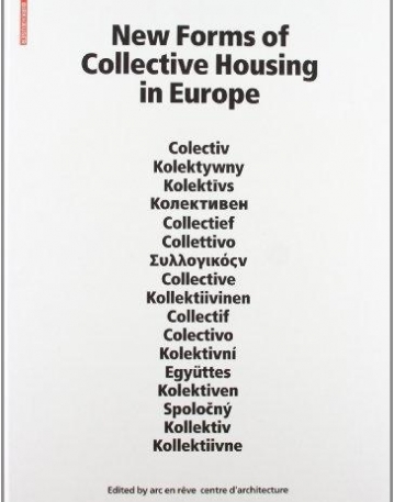 NEW FORMS OF COLLECTIVE HOUSING IN EUROPE