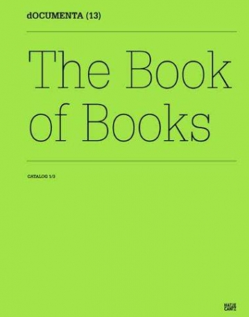 DOCUMENTA 13: CATALOG I/3, THE BOOK OF BOOKS