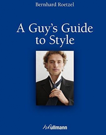 A Guy's Guide to Style (with e-book)