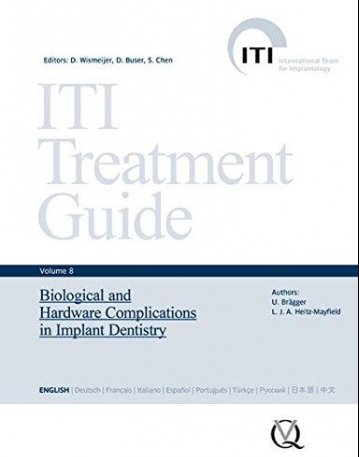 ITI Treatment Guide Vol. 8: Biological and Hardware Complications in Implant Dentistry