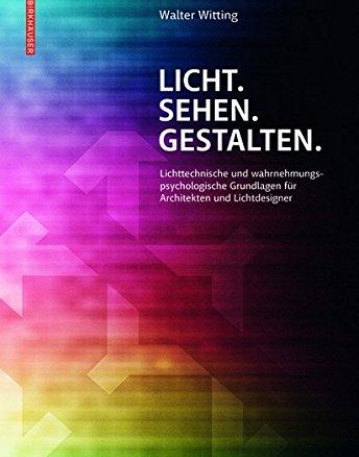 Licht. Sehen. Gestalten. (German Language)