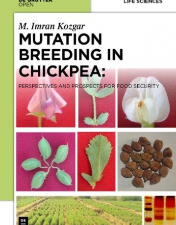 Mutation Breeding in Chickpea: Perspectives and Prospects for Food Security