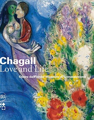 Chagall: Love and life. Opere dall' Israel Museum di Gerusalemme