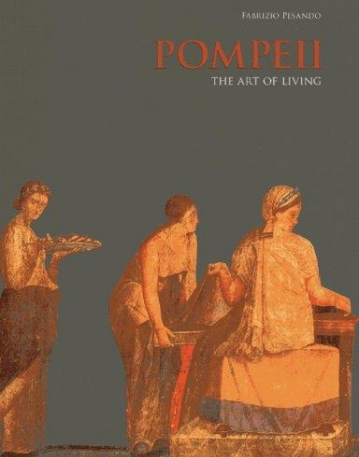 Pompeii: The Art of Living