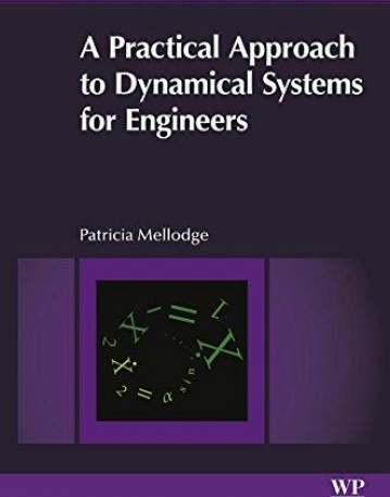 A Practical Approach to Dynamical Systems for Engineers