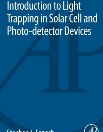 Introduction to Light Trapping in Solar Cell and Photo-detector Devices