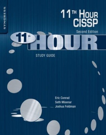 Eleventh Hour CISSP, Study Guide, 2nd Edition