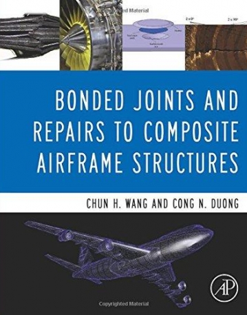 Bonded Joints and Repairs to Composite Airframe Structures