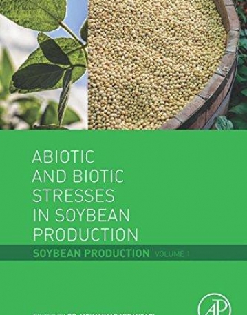 Abiotic and Biotic Stresses in Soybean Production