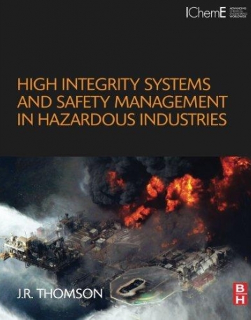 High Integrity Systems and Safety Management in Hazardous Industries