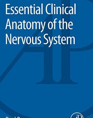 Essential Clinical Anatomy of the Nervous System