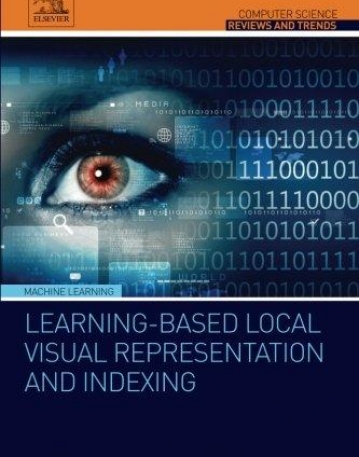 Learning-Based Local Visual Representation and Indexing