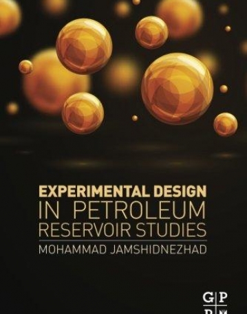 Experimental Design in Petroleum Reservoir Studies