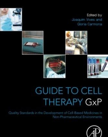 Guide to Cell Therapy GxP