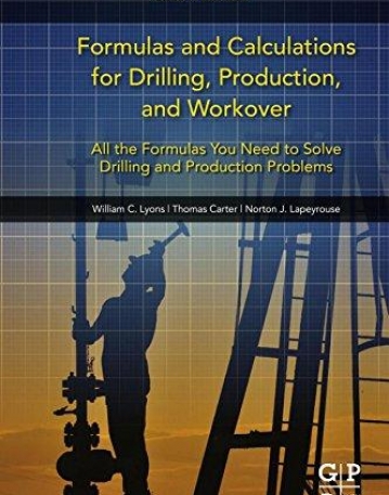 Formulas and Calculations for Drilling, Production, and Workover