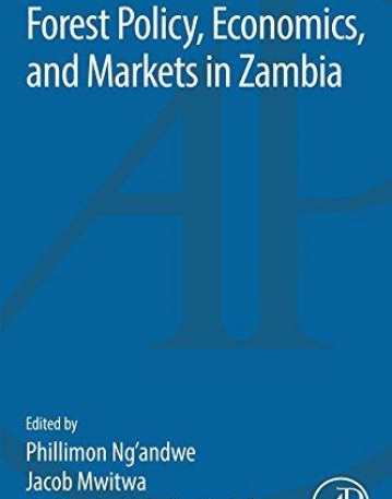 Forest Policy, Economics, and Markets in Zambia