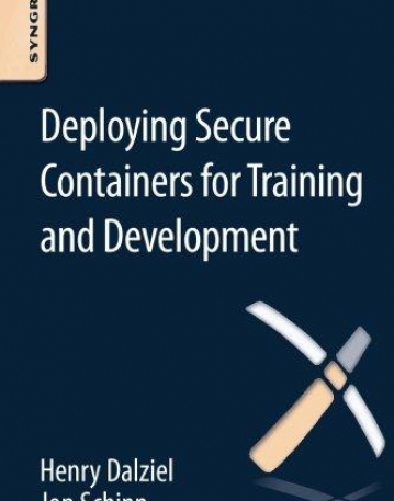 Deploying Secure Containers for Training and Development