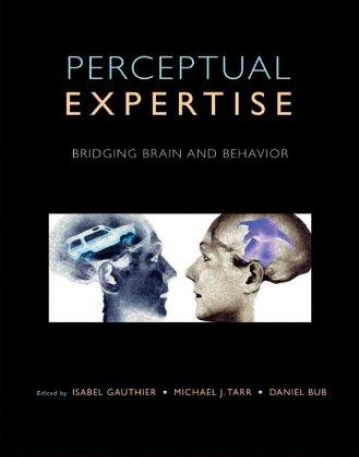 Perceptual Expertise Bridging Brain And Behavior