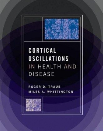 Cortical Oscillations In Health And Disease
