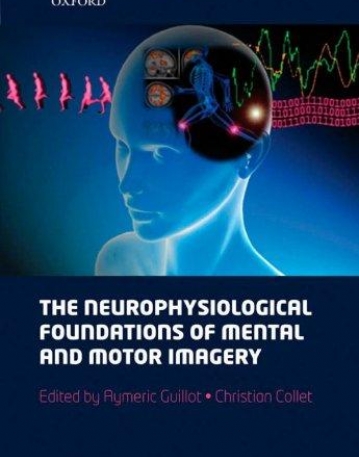 The Neurophysiological Foundations Of Mental And