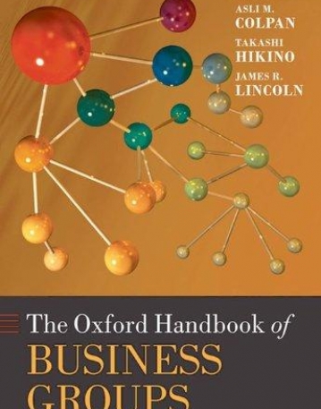 The Oxford Handbook Of Business Groups