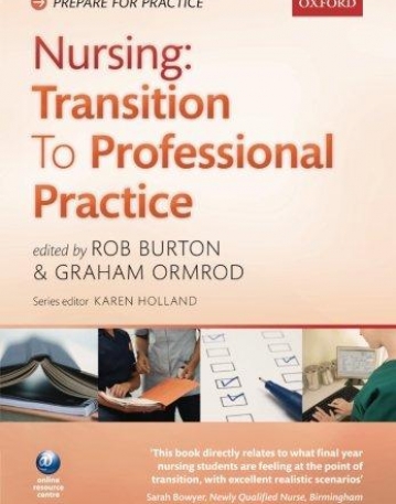 Nursing: Transition to Professional Practice (Prepare For Practice)